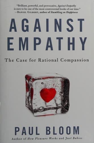 Against Empathy: The Case for Rational Compassion cover