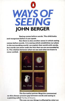Ways of Seeing: Based on the BBC Television Series cover