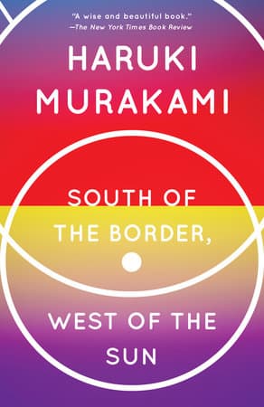 South of the Border, West of the Sun: A Novel (Vintage International) cover